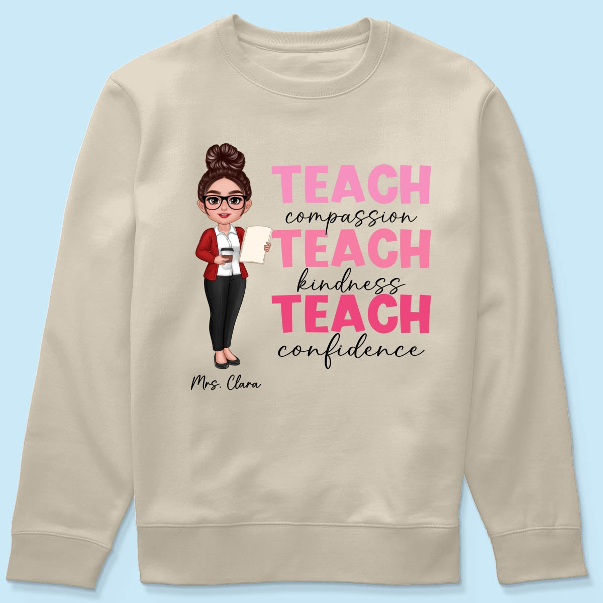 Teach Compassion Kindness Confidence Inspiring Teacher Personalized Shirt, Back to School