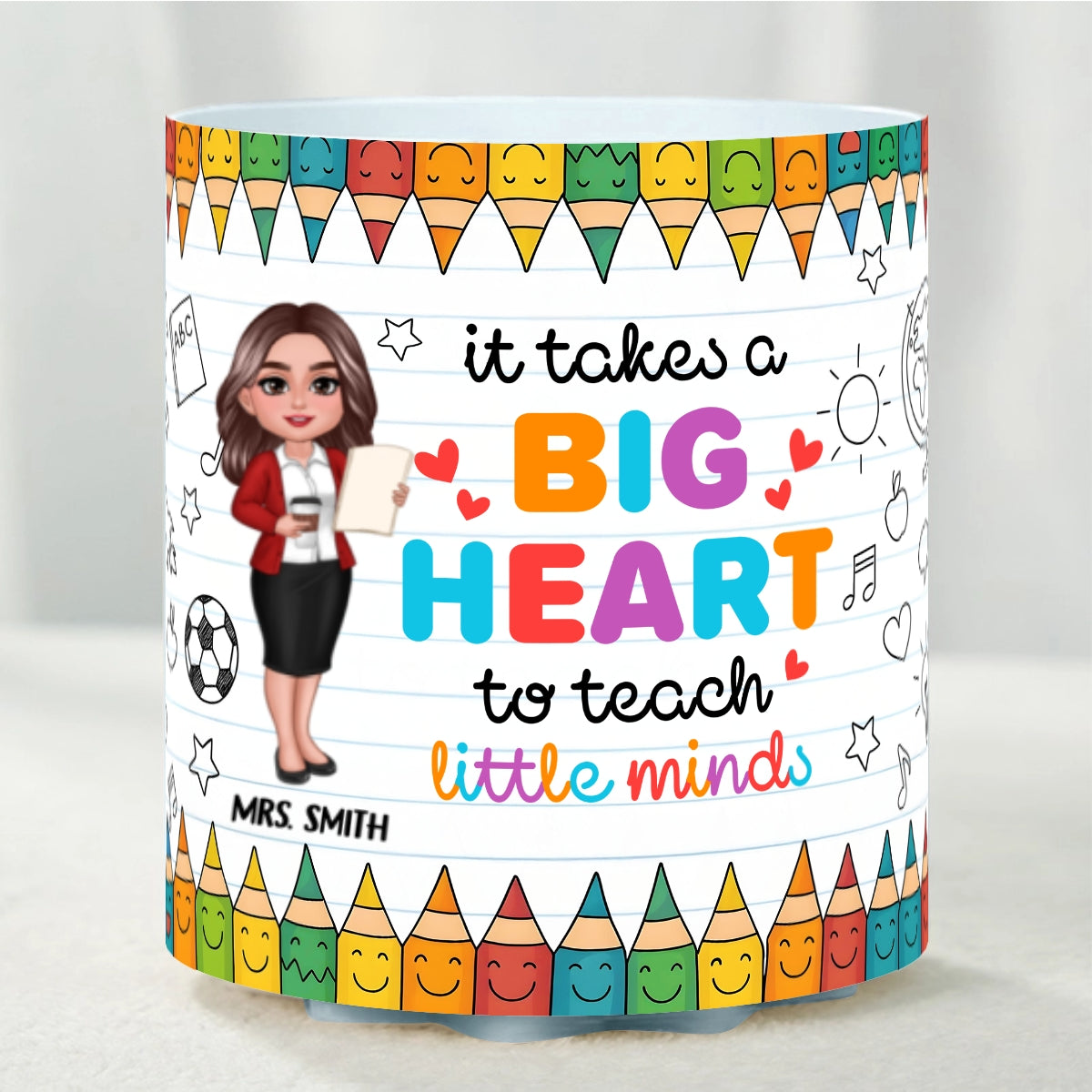 It Takes a Big Heart to Shape Little Mind Doodle Pattern Personalized Rotating Pen Holder, Teacher Appreciation Gift, Back To School Gift