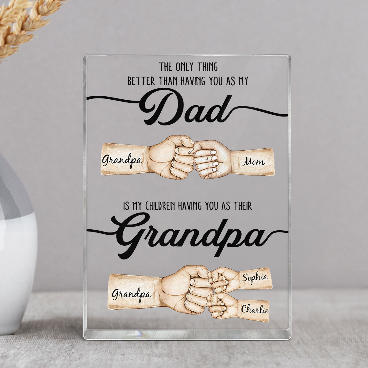 The Only Thing Better Than Having You As My Dad Fist Bump Personalized Acrylic Block, gift for Dad from Daughter from Son