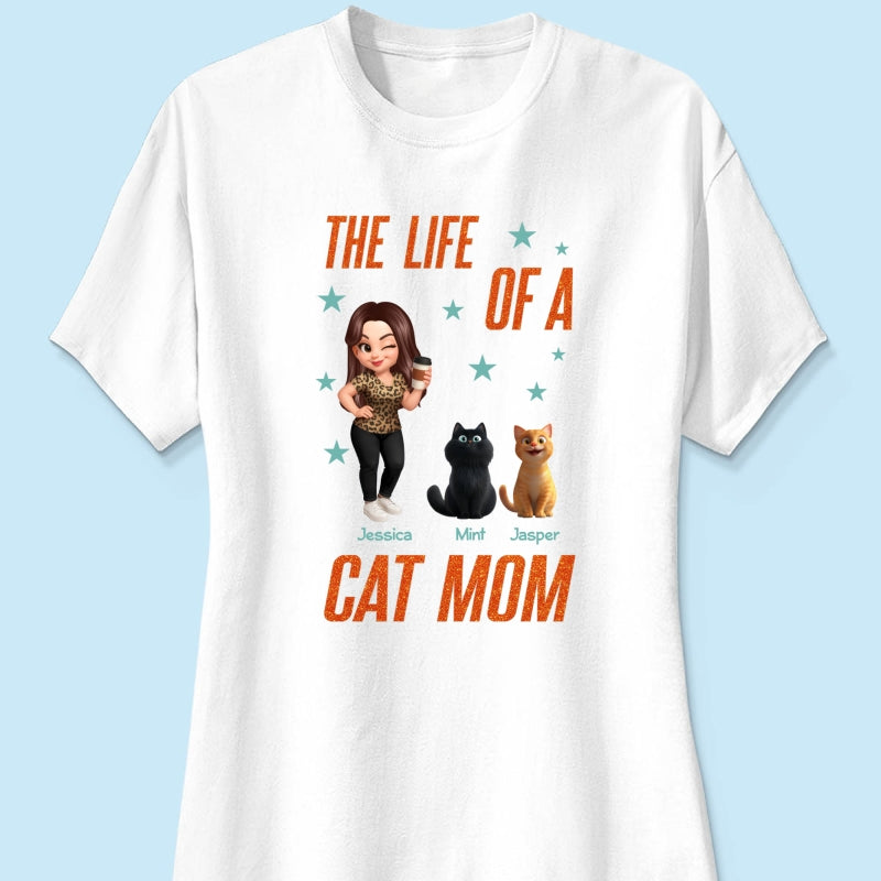 The Life Of A Cat Mom Pretty Woman & Cartoon Cats - Personalized Shirt