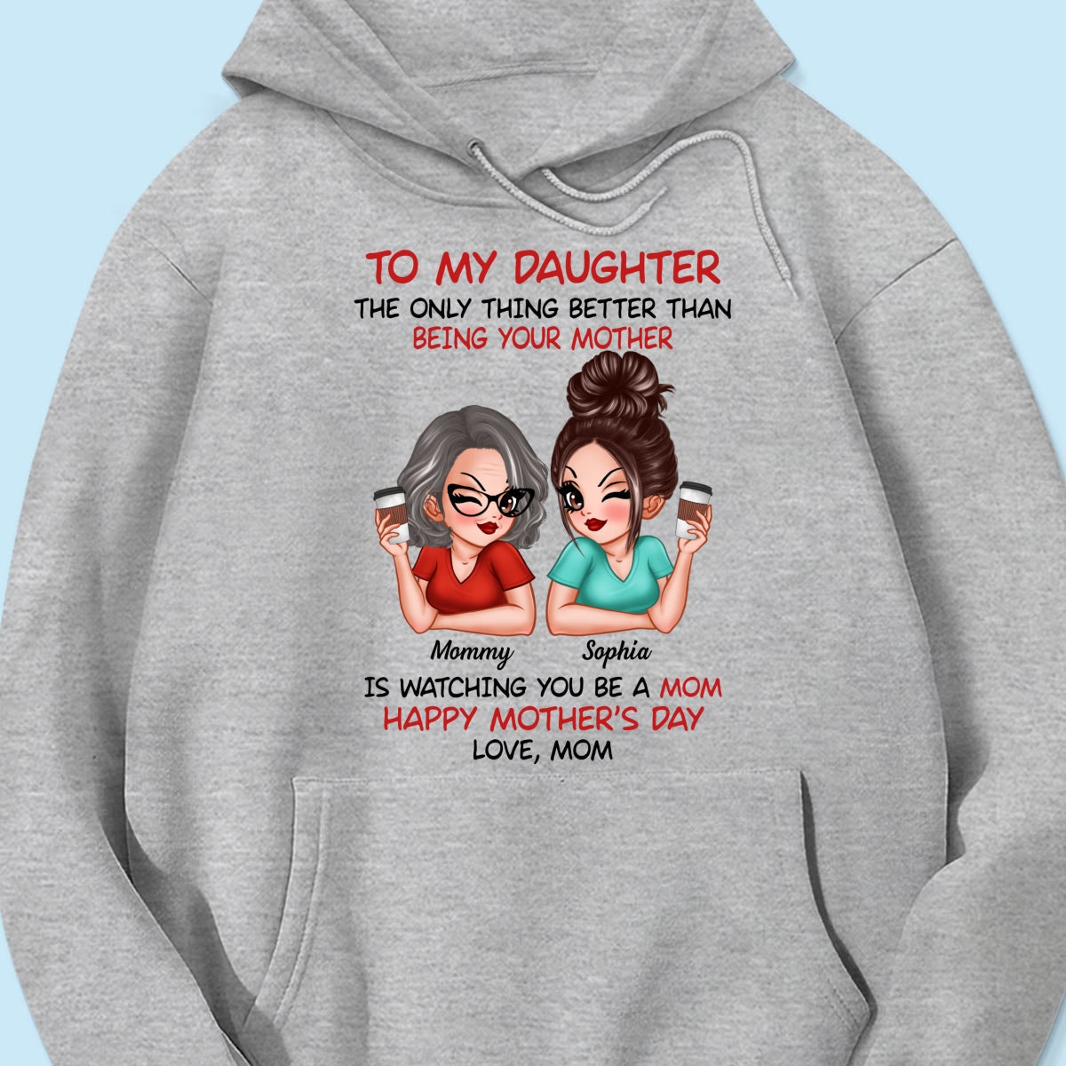 To My Daughter Happy Mother‘s Day Personalized Shirt