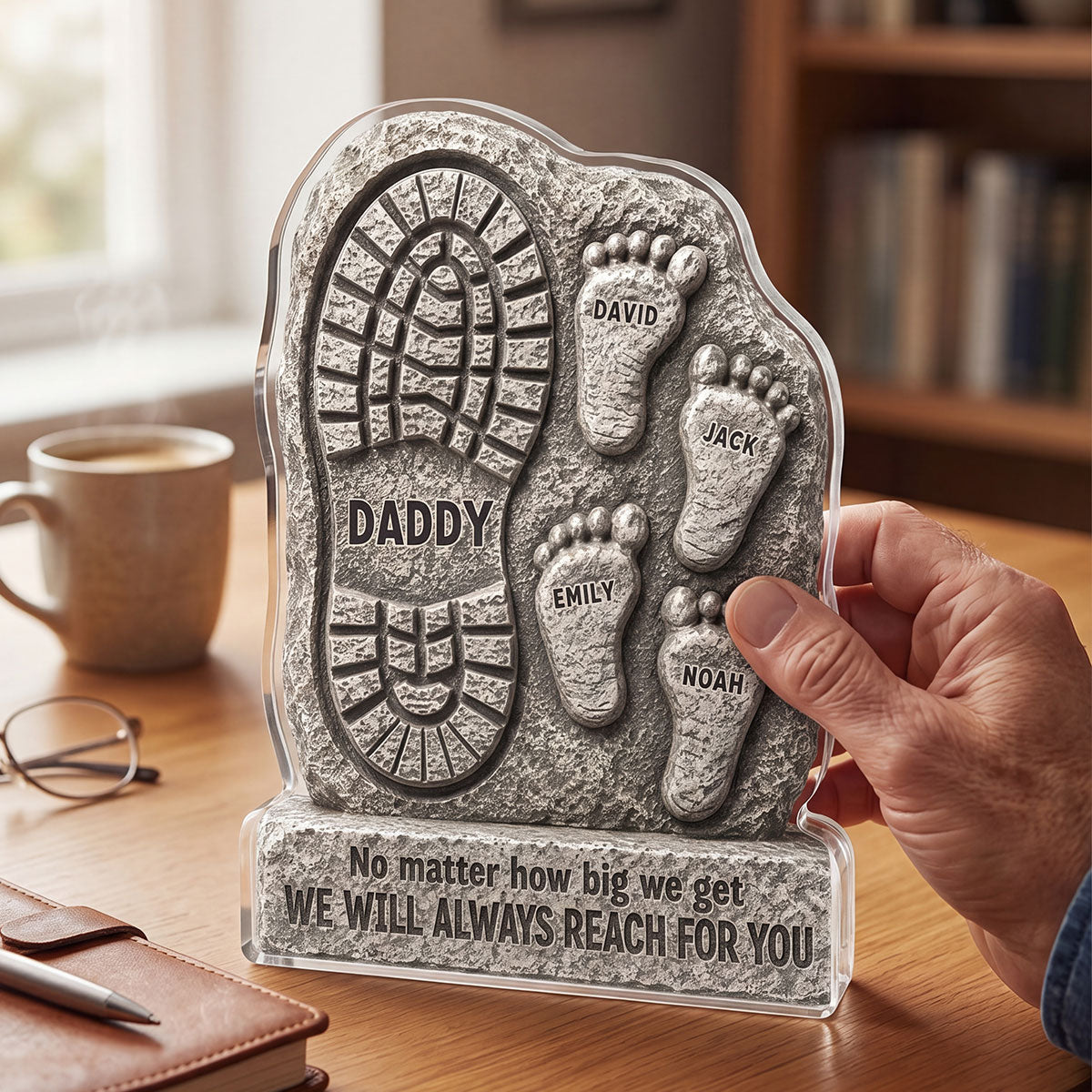 No Matter How Big We Get Always Reach For You Dad - Personalized Acrylic Block Plaque - Heartfelt Gift For Dad, Husband