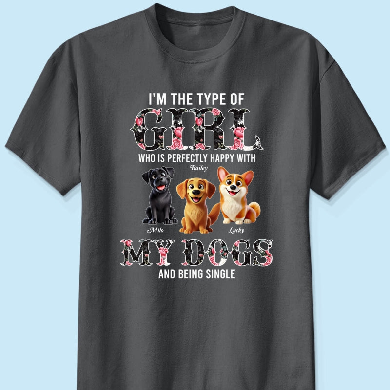 Perfectly Happy With Dogs And Being Single Cute Realistic Cartoon Dog Personalized Shirt, Birthday Gift For Dog Owner, Dog Lover
