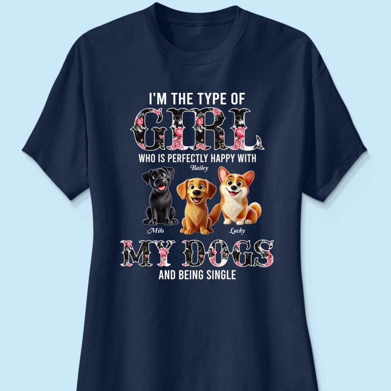 Perfectly Happy With Dogs And Being Single Cute Realistic Cartoon Dog Personalized Shirt, Birthday Gift For Dog Owner, Dog Lover