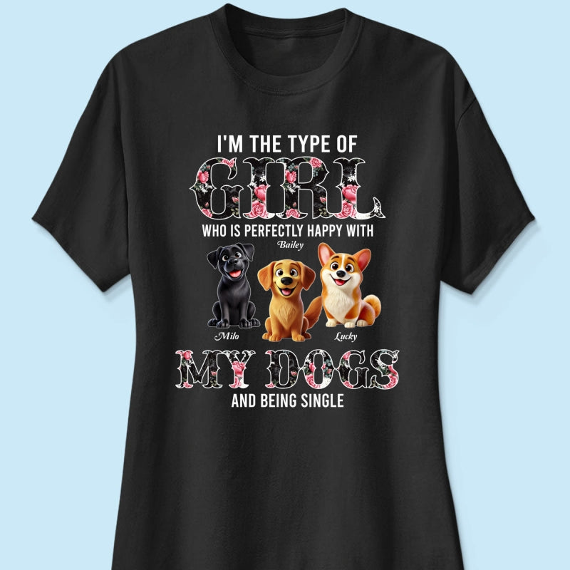 Perfectly Happy With Dogs And Being Single Cute Realistic Cartoon Dog Personalized Shirt, Birthday Gift For Dog Owner, Dog Lover
