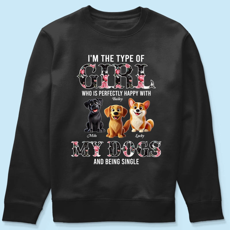 Perfectly Happy With Dogs And Being Single Cute Realistic Cartoon Dog Personalized Shirt, Birthday Gift For Dog Owner, Dog Lover