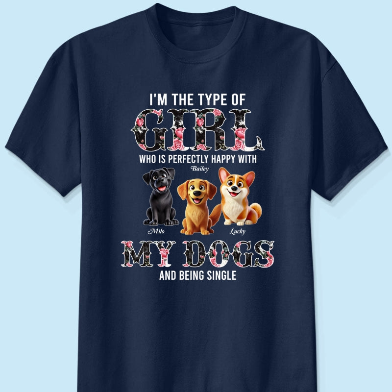 Perfectly Happy With Dogs And Being Single Cute Realistic Cartoon Dog Personalized Shirt, Birthday Gift For Dog Owner, Dog Lover