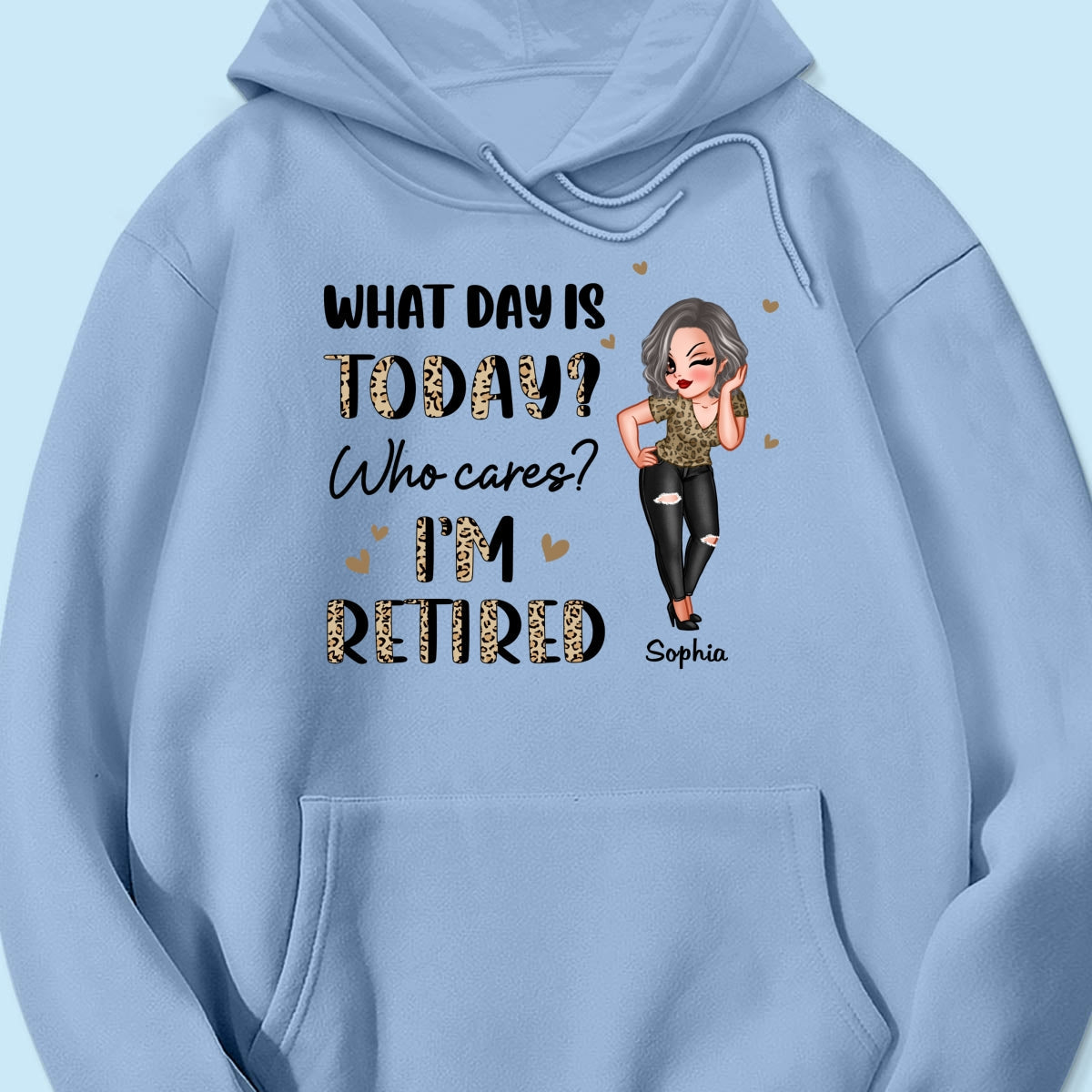 Half Leopard Sassy Woman What Day Is Today I‘m Retired Personalized Shirt