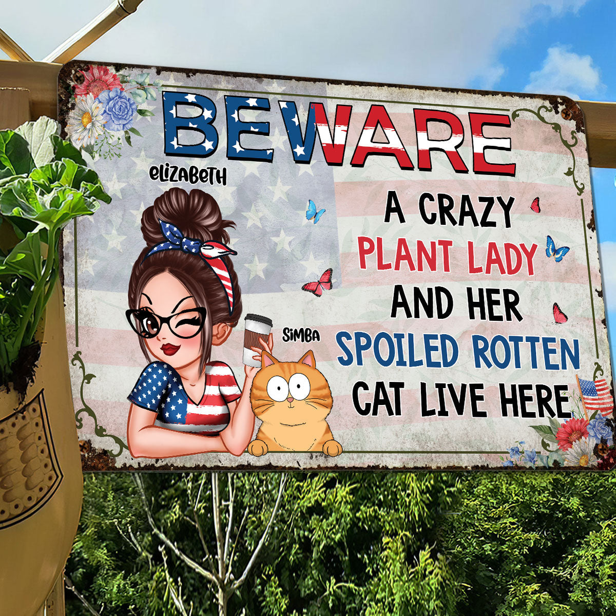 A Crazy Plant Lady & Her Spoiled Rotten Cats Live Here, Personalized Metal Sign, 4th Of July Decor