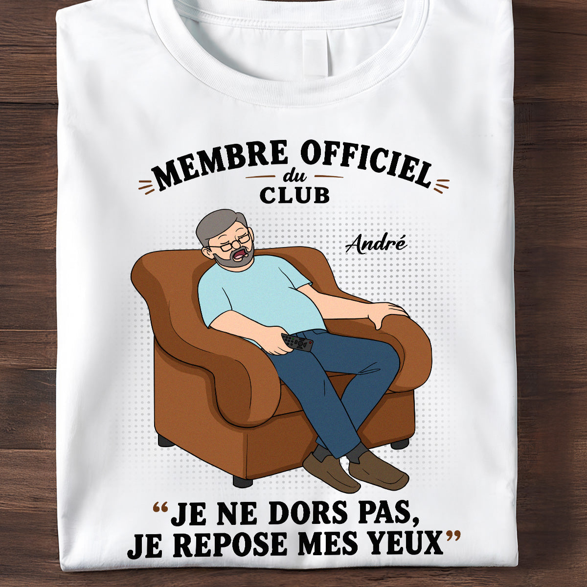 Membre du Club ""Je ne dors pas, je repose mes yeux"" – T-shirt Personnalis – Cadeau Rigolo fte des pres pour Papa & Papy