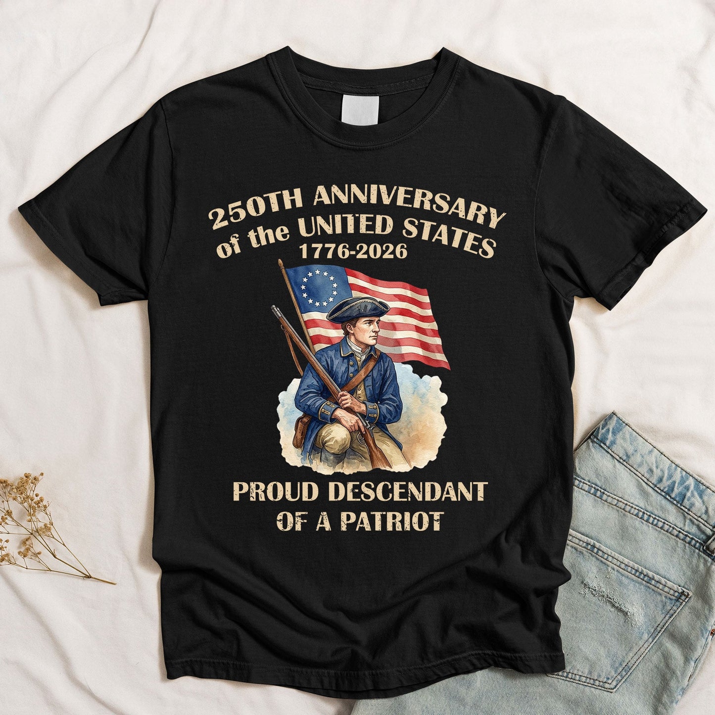 Descendant Of A Patriot 250 Years - Shirt