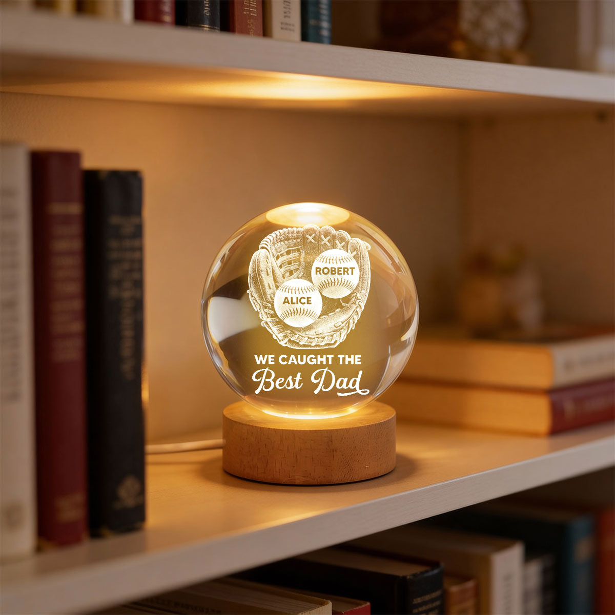Baseball Glove We Caught The Best Dad - Personalized Crystal Ball LED Night Light -  Gift For Baseball Dad