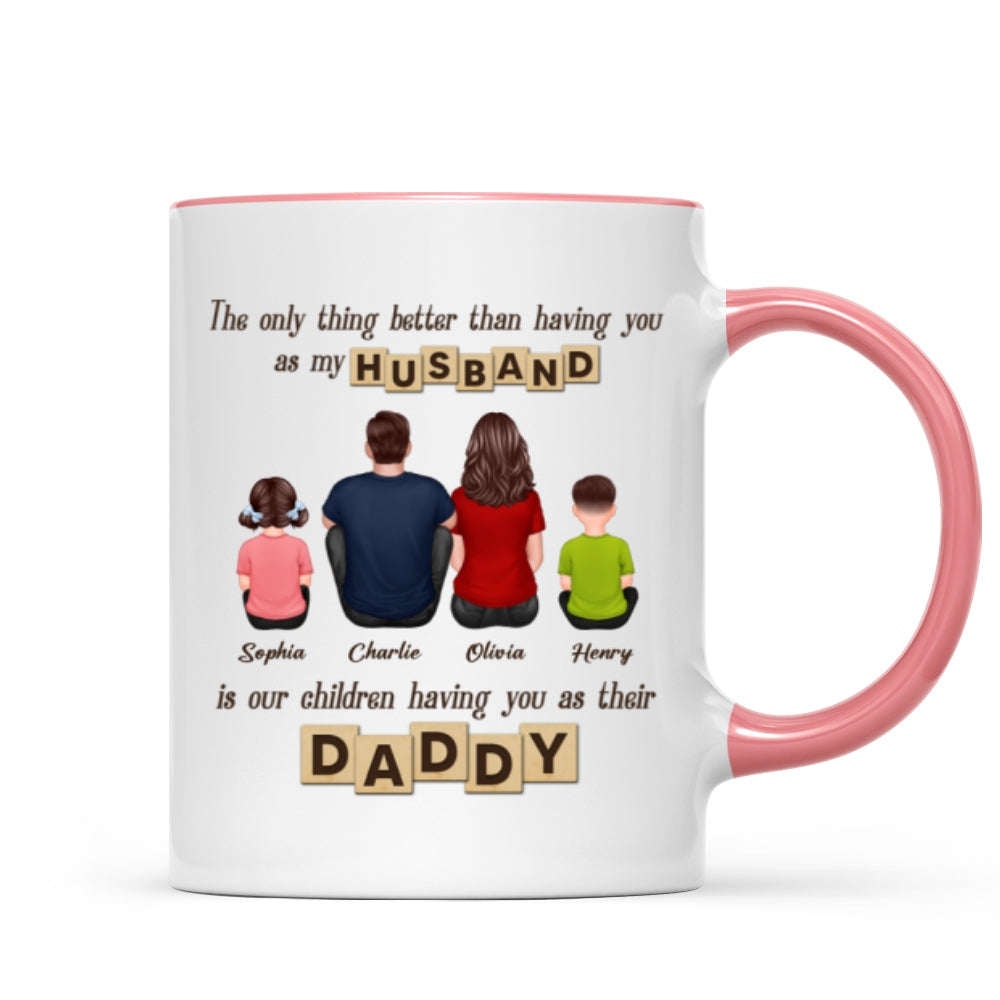 Having You As Their Daddy Personalized Mug, Father‘s Day Gift for Dad, Grandpa