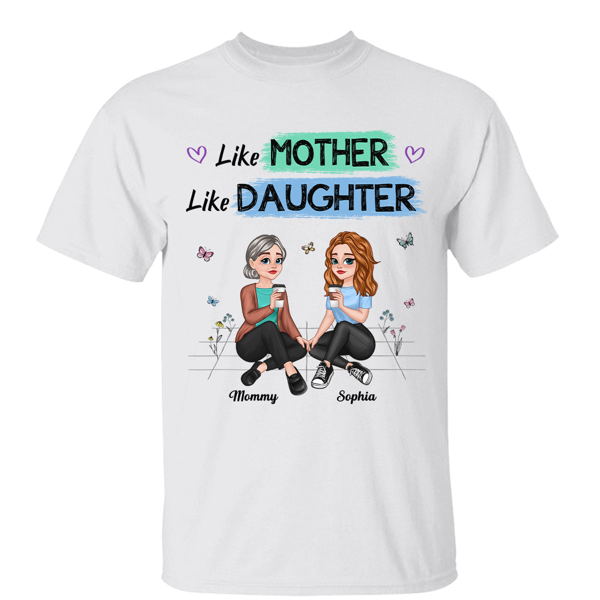 Like Mother Like Daughter Pretty Cartoon Mom Daughter Sitting Personalized Shirt