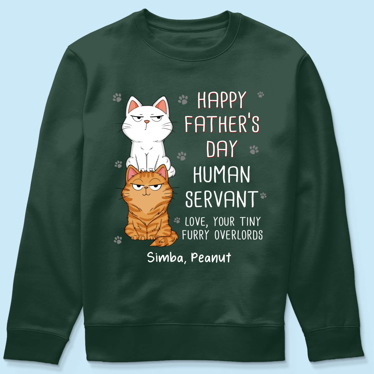 Happy Father‘s Day Human Servant Stacked Cats Funny Gift For Cat Lover Personalized Dark Color Shirt
