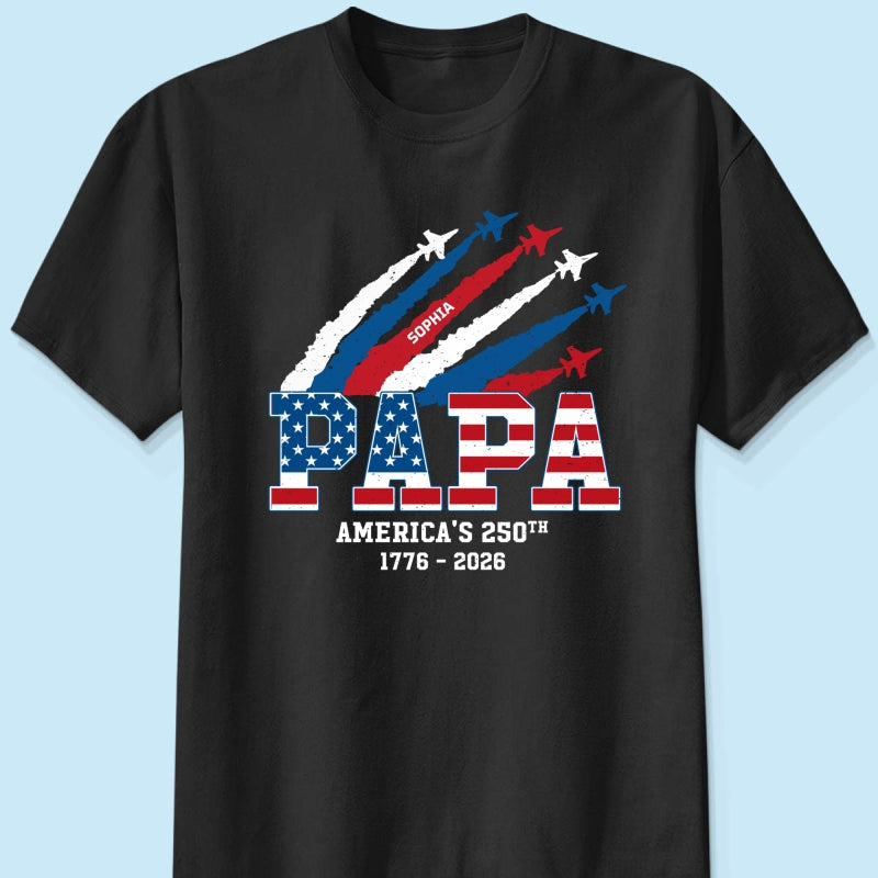Proud Dad Grandpa Grandma Nation Flag American 250th Anniversary - Personalized Shirt - Matching Patriotic Shirt For Grandpa, Grandma, 250 Years Of Freedom Celebration