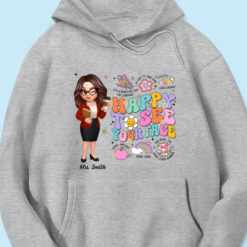 Happy To See Your Face Groovy Retro Persomalized Shirt, Back To School Shirt For Teachers