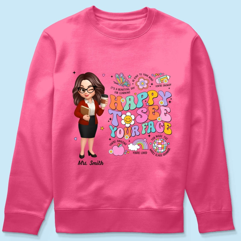 Happy To See Your Face Groovy Retro Persomalized Shirt, Back To School Shirt For Teachers