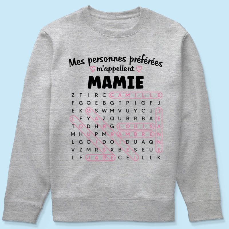 T-shirt Personnalis Mots Flchs - Mes personnes prfres m'appellent Mamie - Cadeau pour Grand-Mre
