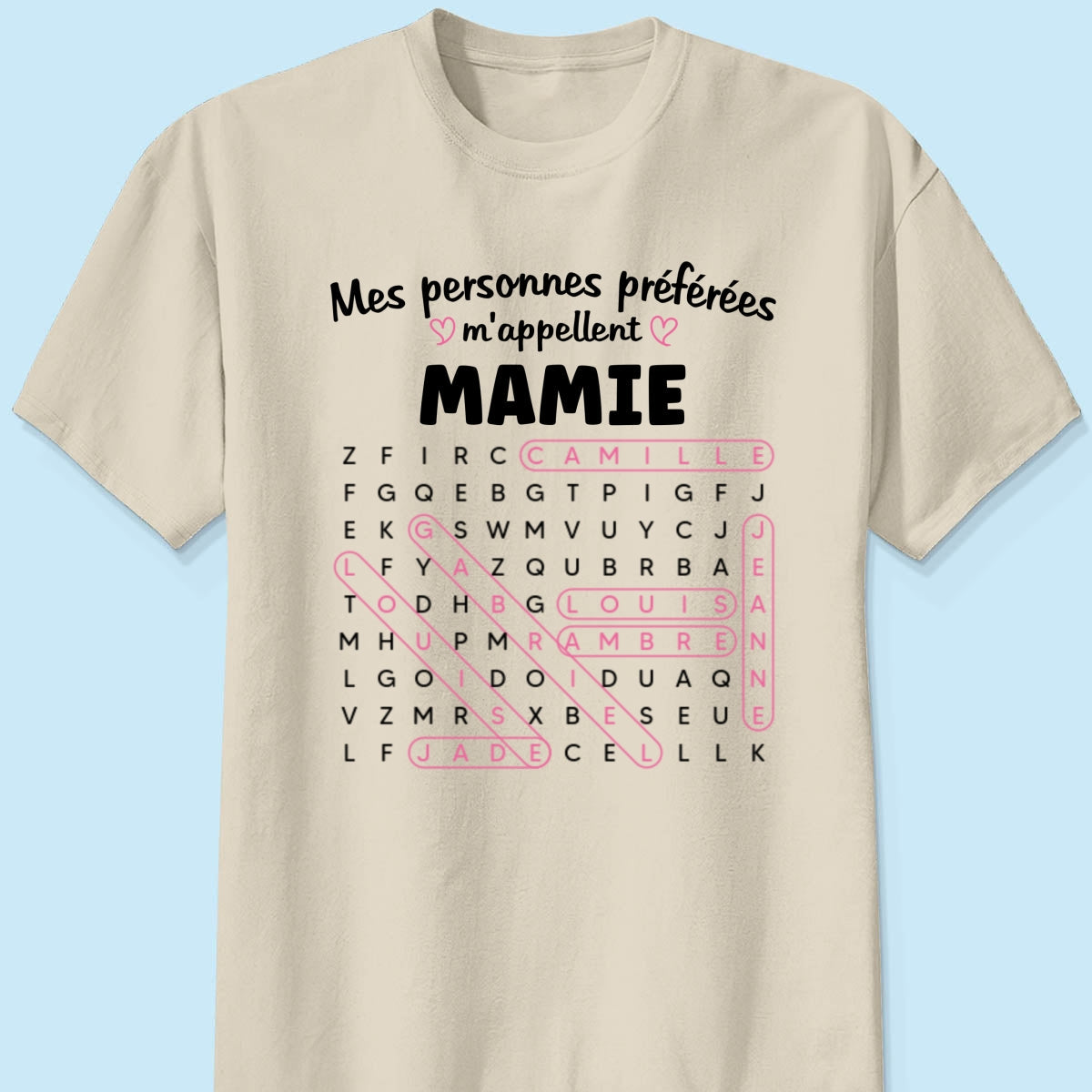 T-shirt Personnalis Mots Flchs - Mes personnes prfres m'appellent Mamie - Cadeau pour Grand-Mre