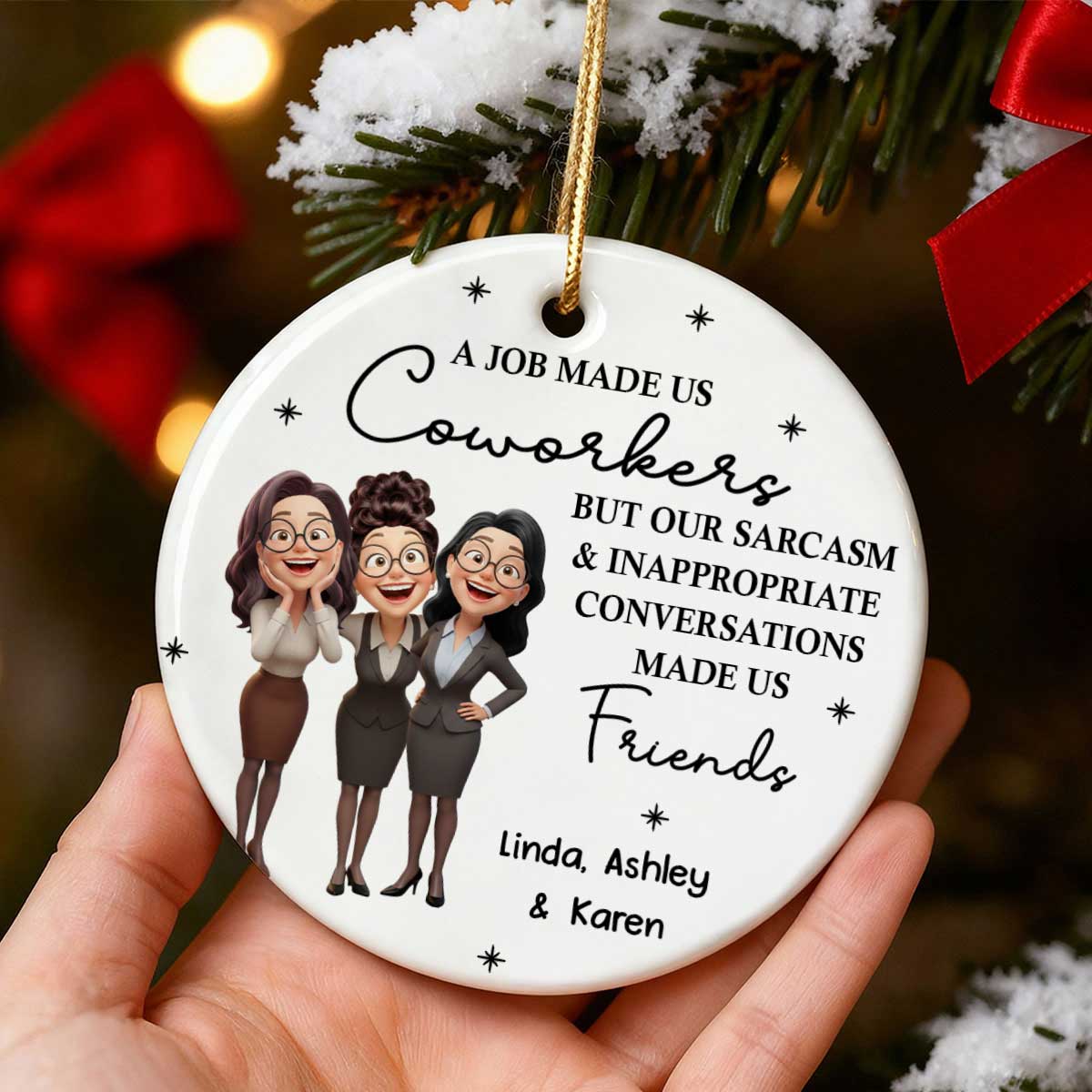 Job Made Us Coworkers - Personalized Ceramic Ornament - Christmas Gift for Work Besties
