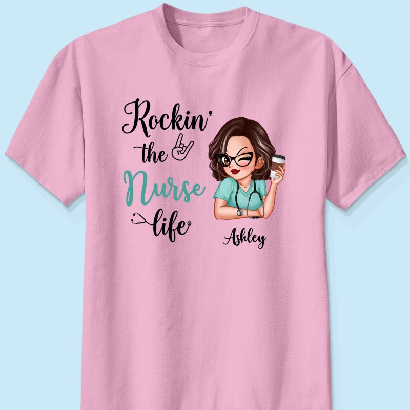 Rockin‘ The Nurse Life Personalized Shirt, Cool Gift For Nurse