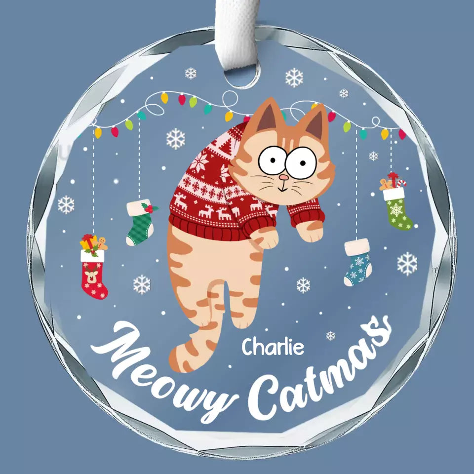 Meowy Catmas To All Of You - Cat Personalized Custom Circle Glass Ornament - Christmas Gift For Pet Owners, Pet Lovers
