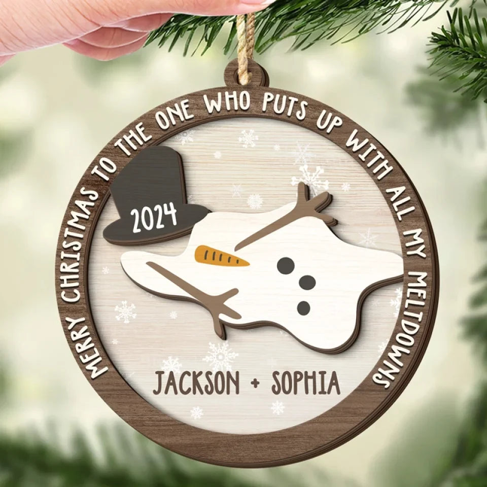 To The One Who Puts Up With All My Meltdowns - Bestie Personalized Custom Shaped 2 Layered Wood Christmas Ornament - Christmas Gift For Best Friends, BFF, Sisters