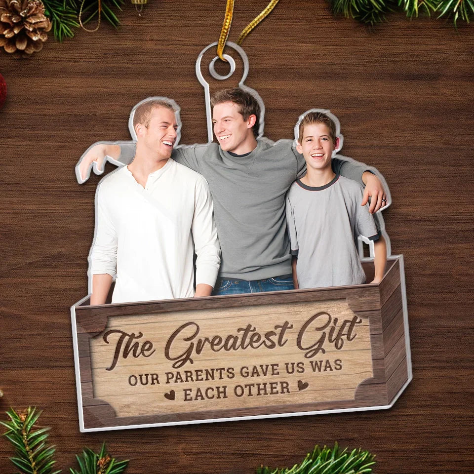 Custom Photo There Is No Greater Gift Than Brothers - Family Personalized Custom Ornament - Acrylic Custom Shaped - Christmas Gift For Family Members, Siblings, Brothers, Sisters