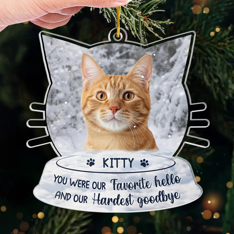 Custom Photo You Were My Favorite Hello - Memorial Personalized Custom Ornament - Acrylic Custom Shaped - Sympathy Gift, Christmas Gift For Pet Owners, Pet Lovers