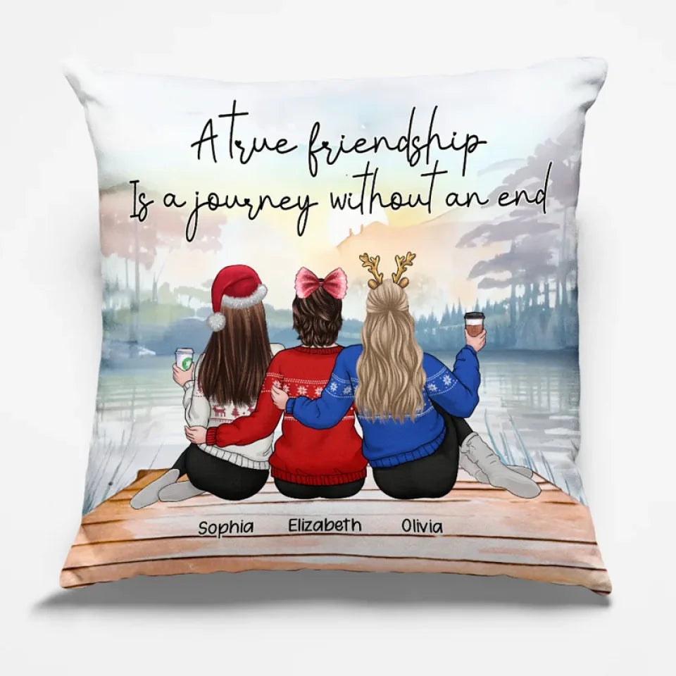 A True Friendship Is A Journey Without An End - Bestie Personalized Custom Pillow - Christmas Gift For Best Friends, BFF, Sisters