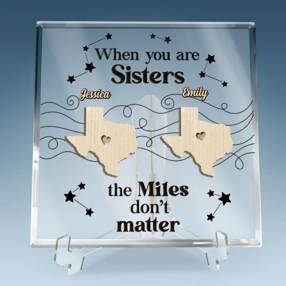 When You Are Family, The Miles Don't Matter - Family Personalized Custom Square Shaped Acrylic Plaque - Gift For Family Members