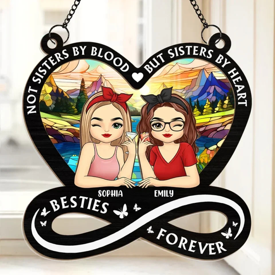 Sisters Make The Best Of Friends - Bestie Personalized Window Hanging Suncatcher Ornament - Gift For Best Friends, BFF, Sisters