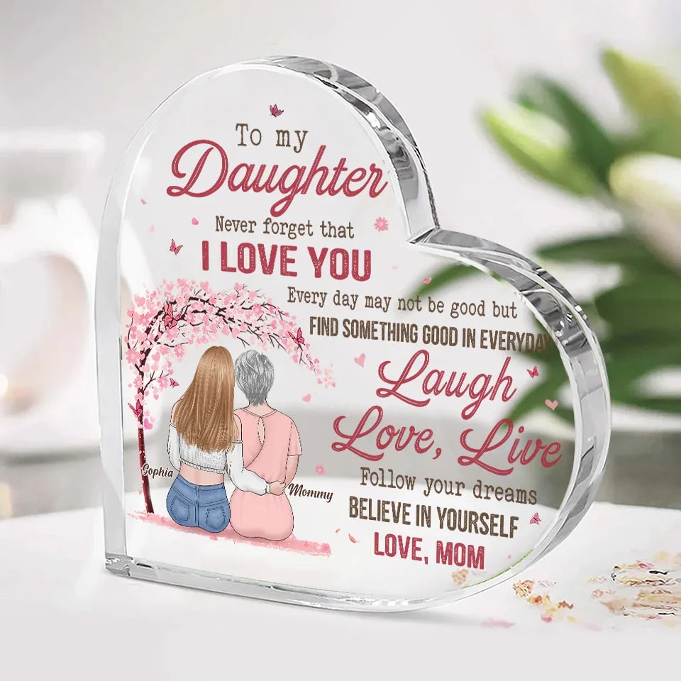 Always Remember, My Love To Follow Your Dreams - Family Personalized Custom Heart Shaped Acrylic Plaque - Gift For Mom, Daughter