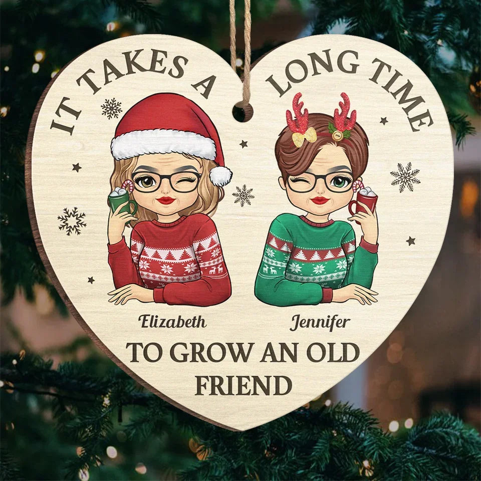 To Be With Old Friends Is Very Warming And Comforting - Bestie Personalized Custom Ornament - Wood Custom Shaped - Christmas Gift For Best Friends, BFF, Sisters