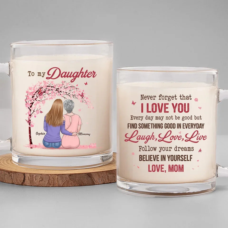 Follow Your Dreams, Believe In Yourself - Family Personalized Custom Glass Mug - Gift For Mom, Daughter
