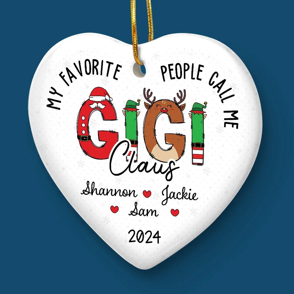 My Favorite People Call Me Granny Claus - Family Personalized Custom Ornament - Ceramic Heart Shaped - Christmas Gift For Grandma