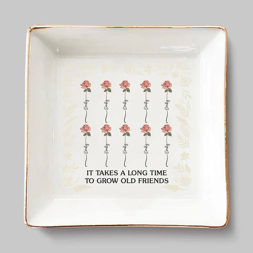 Bloom Like Your Bestie - Bestie Personalized Custom Jewelry Dish - Gift For Best Friends, BFF, Sisters
