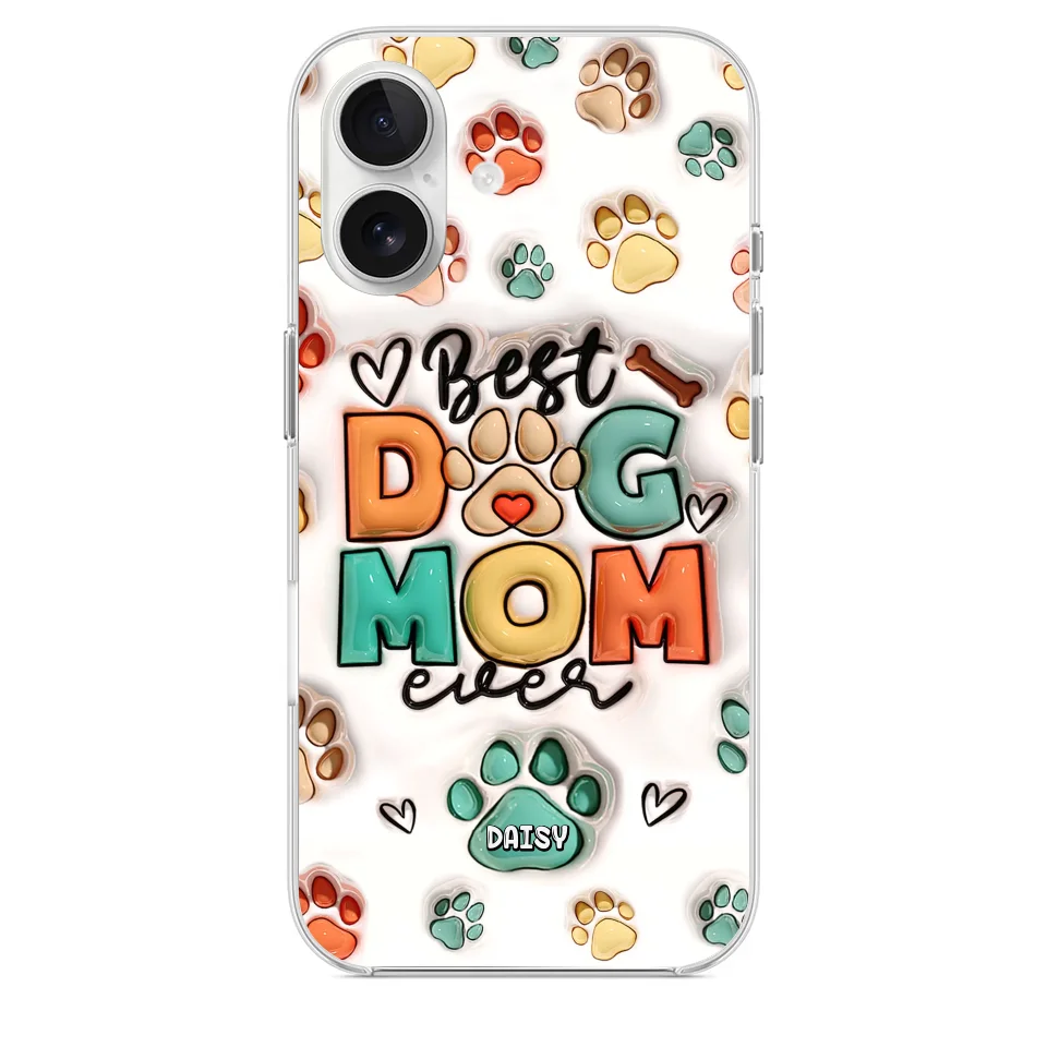 Best Fur Mom Ever - Dog & Cat Personalized Custom 3D Inflated Effect Printed Clear Phone Case - Gift For Pet Owners, Pet Lovers