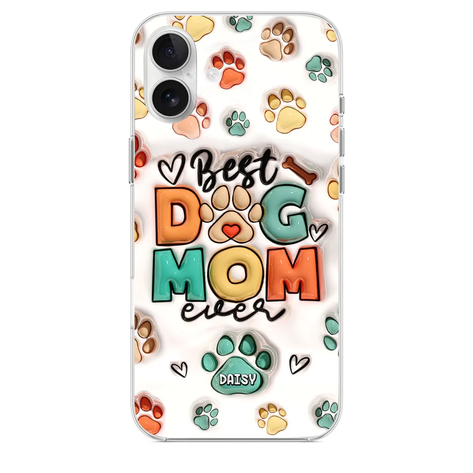 Best Fur Mom Ever - Dog & Cat Personalized Custom 3D Inflated Effect Printed Clear Phone Case - Gift For Pet Owners, Pet Lovers