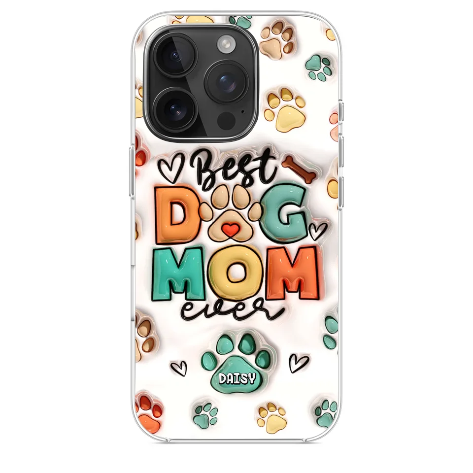 Best Fur Mom Ever - Dog & Cat Personalized Custom 3D Inflated Effect Printed Clear Phone Case - Gift For Pet Owners, Pet Lovers