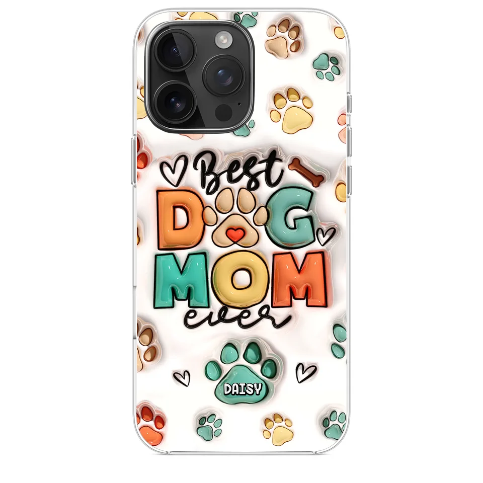 Best Fur Mom Ever - Dog & Cat Personalized Custom 3D Inflated Effect Printed Clear Phone Case - Gift For Pet Owners, Pet Lovers