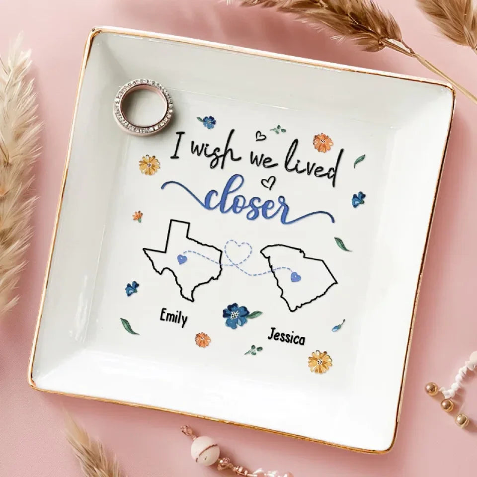 Close At Heart, Far In Miles - Bestie Personalized Custom Jewelry Dish - Christmas Gift For Best Friends, BFF, Sisters