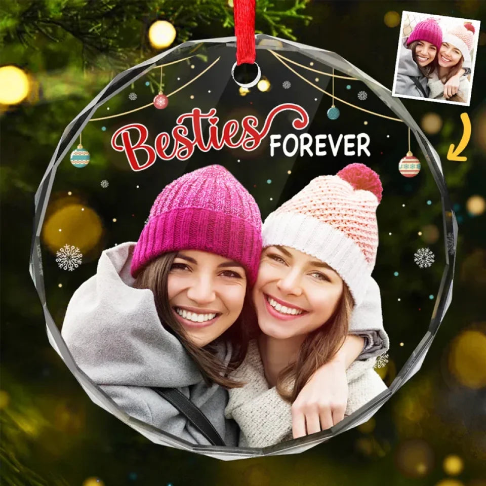Custom Photo Besties Forever - Bestie Personalized Custom Circle Glass Ornament - Christmas Gift For Best Friends, BFF, Sisters, Coworker