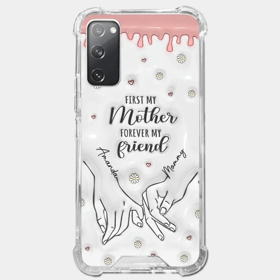 Forever My Friend - Family Personalized Custom 3D Inflated Effect Printed Clear Phone Case - Gift For Mom, Daughter
