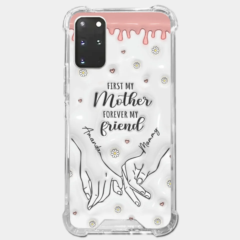 Forever My Friend - Family Personalized Custom 3D Inflated Effect Printed Clear Phone Case - Gift For Mom, Daughter