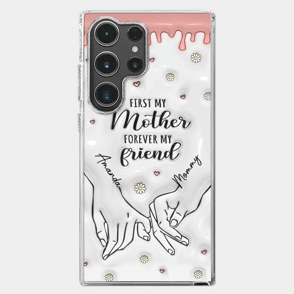 Forever My Friend - Family Personalized Custom 3D Inflated Effect Printed Clear Phone Case - Gift For Mom, Daughter