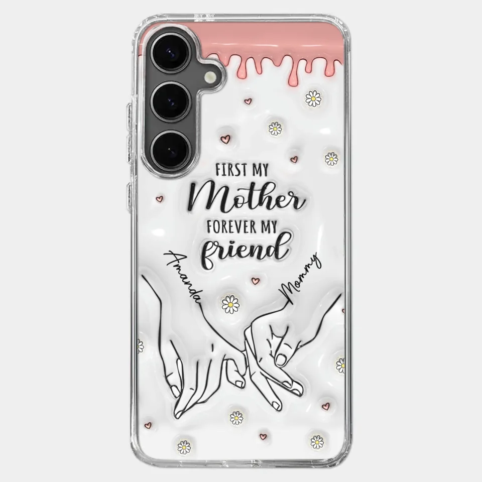 Forever My Friend - Family Personalized Custom 3D Inflated Effect Printed Clear Phone Case - Gift For Mom, Daughter