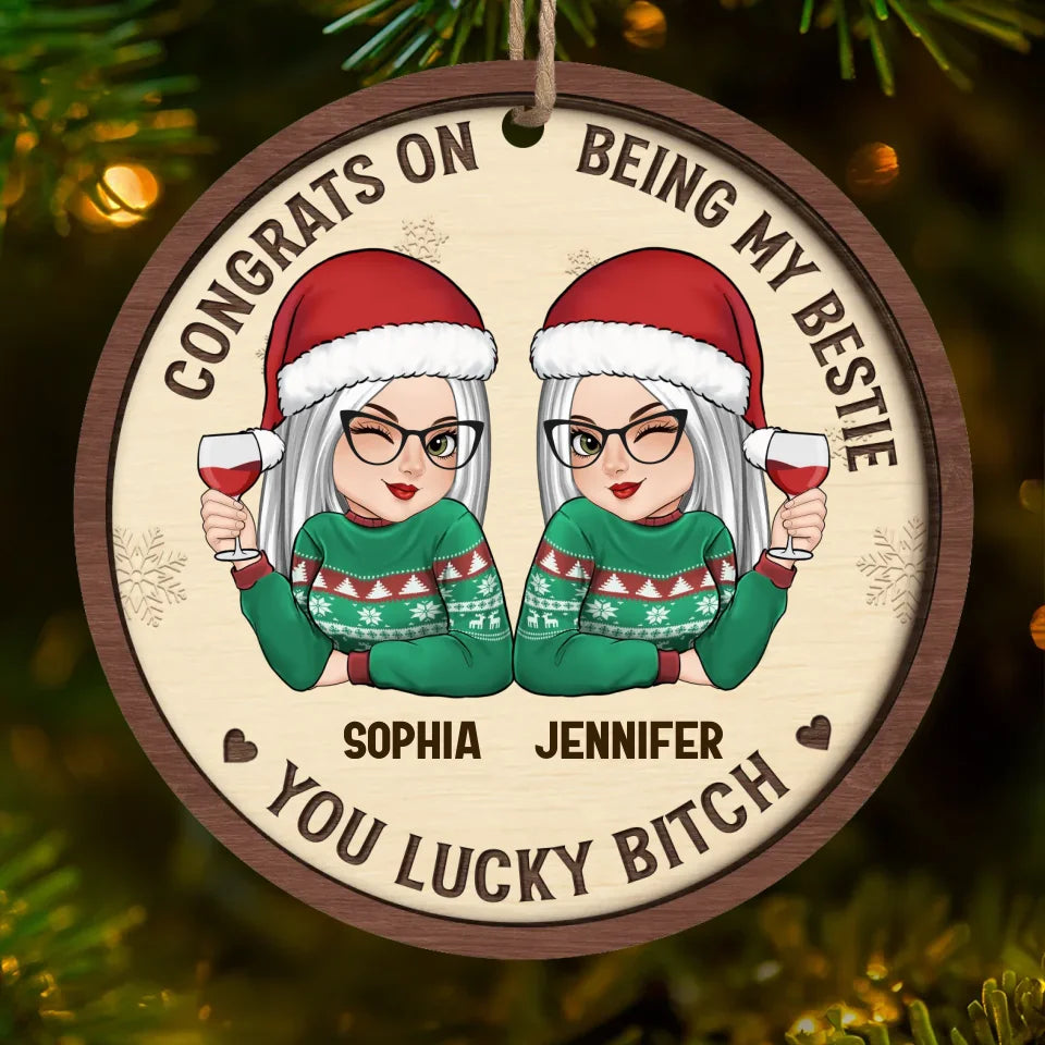 Happiness Is Your Best Friend Being Your Sister - Bestie Personalized Custom Ornament - Wood Custom Shaped - Christmas Gift For Best Friends, BFF, Sisters