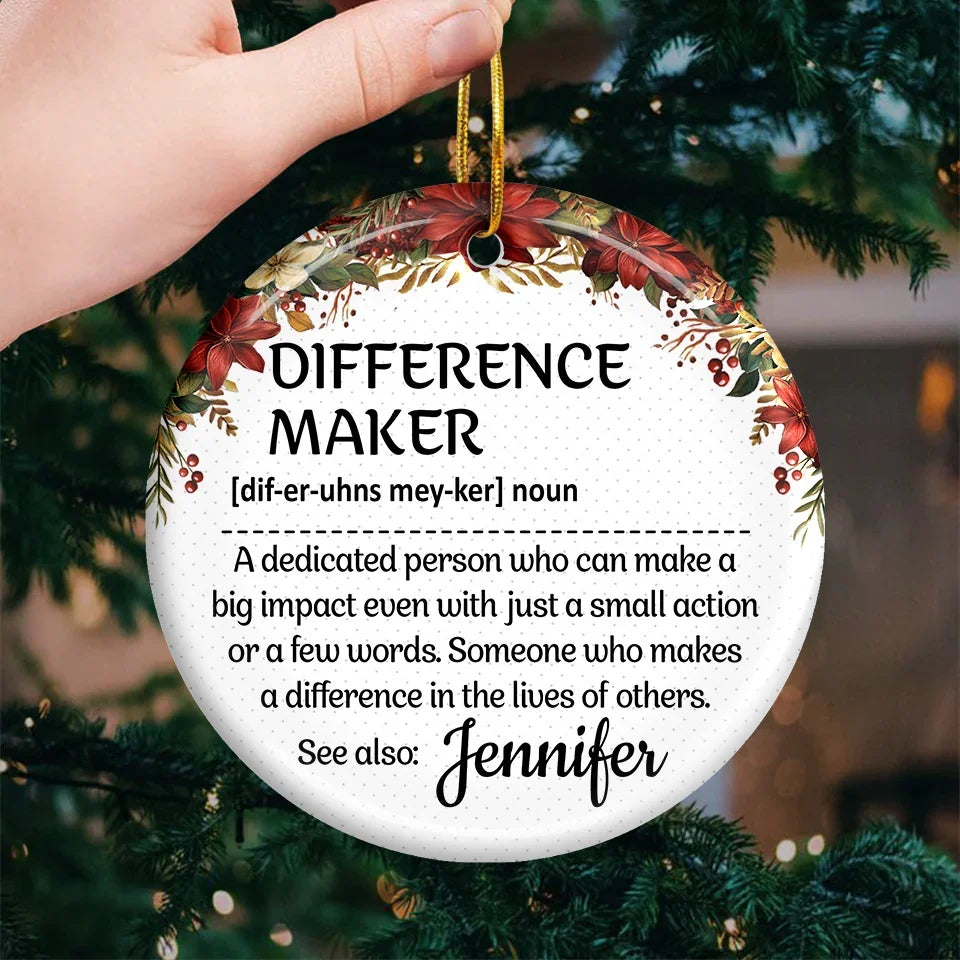 Difference Maker - Coworker Personalized Custom Ornament - Ceramic Round Shaped - Christmas Gift For Coworkers, Work Friends, Colleagues